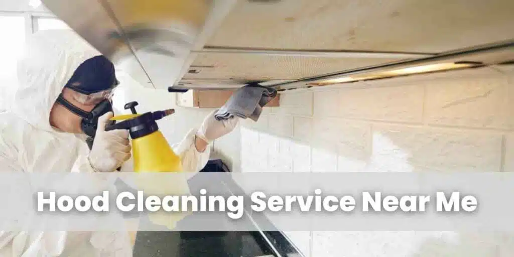 Hood Cleaning Service Near Me