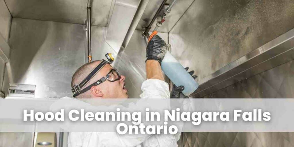 Hood Cleaning in Niagara Falls Ontario