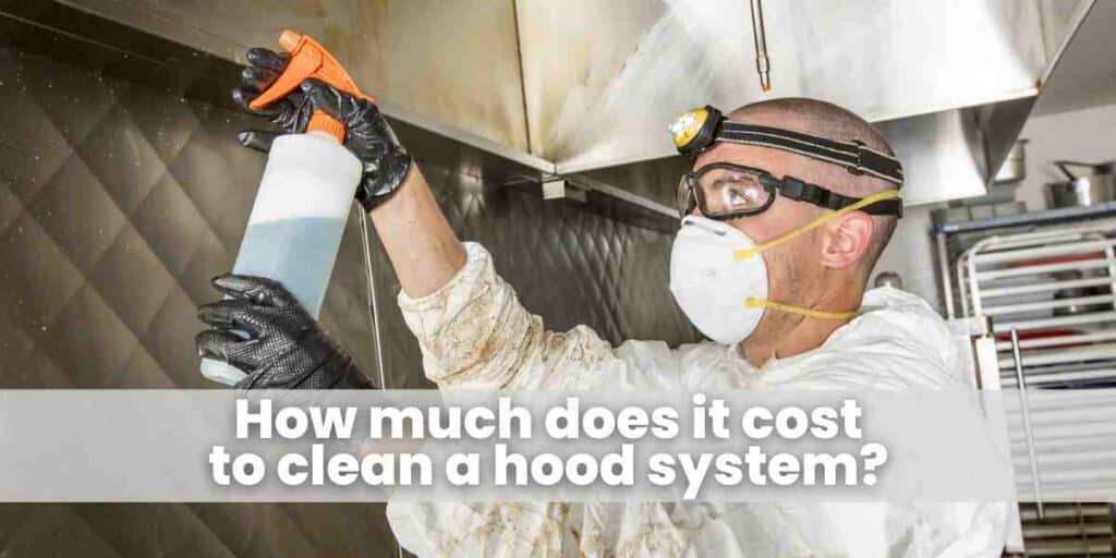 How much does it cost to clean a hood system