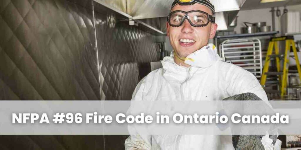 NFPA #96 Fire Code in Ontario Canada