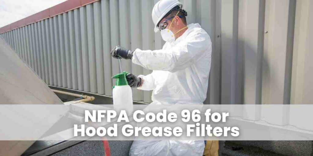 NFPA Code 96 for Hood Grease Filters
