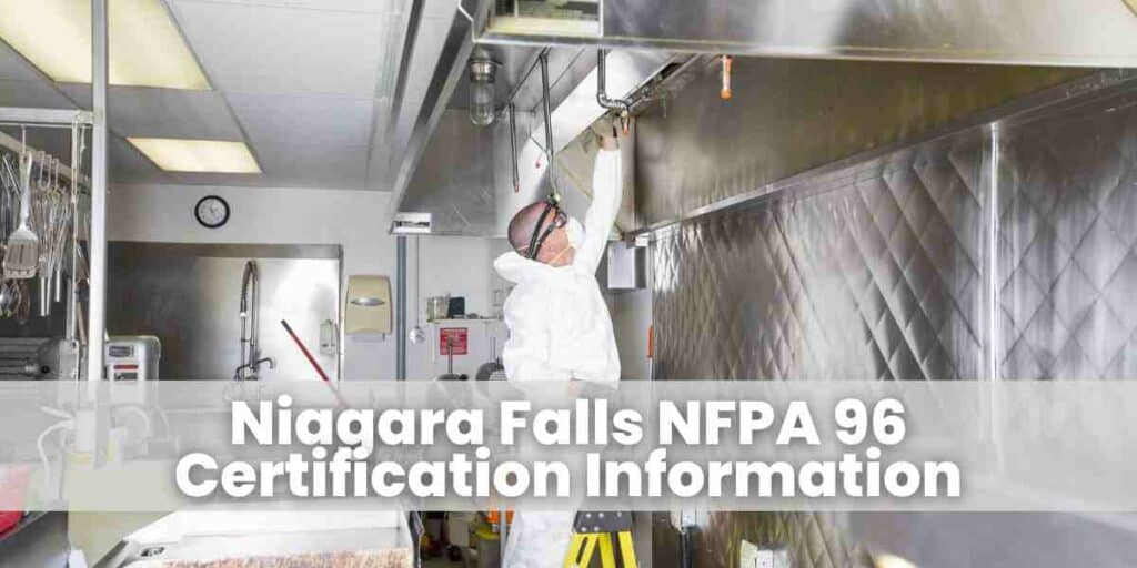Niagara Falls NFPA 96 Certification Information