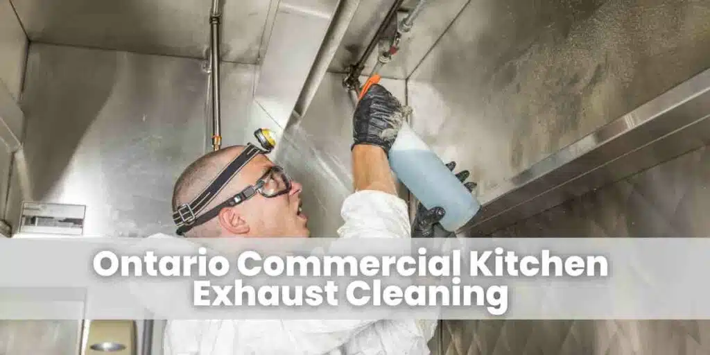 Ontario Commercial Kitchen Exhaust Cleaning