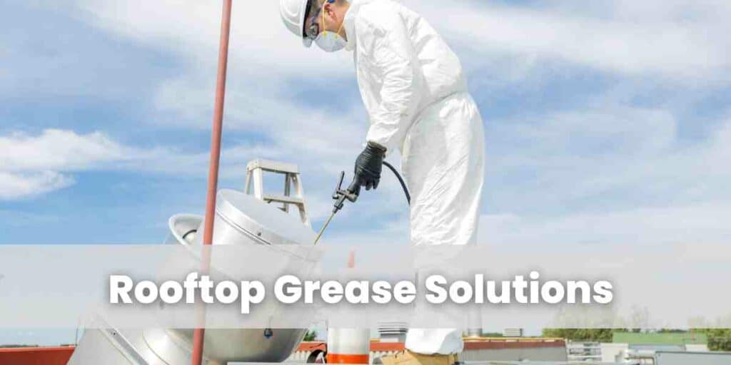 Rooftop Grease Solutions